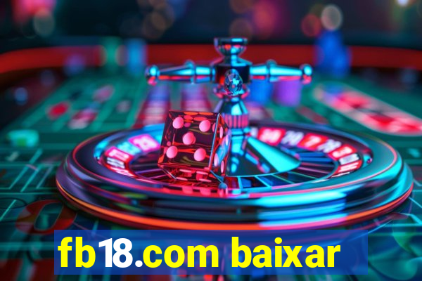 fb18.com baixar